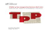 análisis del impacto económico y político · Chile y las negociaciones del tpp: análisis del impacto económico y político Carlos Furche Mayo de 2013