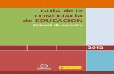 GUÍA de la CONCEJALÍA de EDUCACIÓN - …femp.femp.es/files/566-1152-archivo/GUIA DE CONCEJALIA DE... · de planificación de la red de centros y de la conservación de ... Gestión