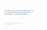 Politika architektury - MMR€¦ · Politika architektury a stavební kultury ýeské republiky Ministerstvo pro místní rozvoj eské republiky Ústav územního rozvoje 2014 III.