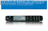 TETRA-Zubehör für MRT/FRT Motorola MTM800FuG/ET · 3 Inhalt TETRA-Zubehör für MRT/FRT MTM800FuG/ET 4 Bedienteile 4 Mikrofone, Mikrofonlautsprecher und Handhörer 5 Kopfhörer