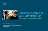 Exploring Security & SD- WAN with Meraki MX - netacad.com · remote troubleshooting tools ... Dual uplink ports 2 uplink support on all MX models for load balancing and redundancy