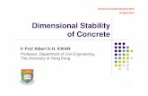 Dimensional Stability of Concrete - Development … · Dimensional Stability of Concrete . ... Addition in large quantity to replace cement would increase the W/C ratio ... 20 concrete