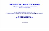TEXECOM - lineelectronic.hu · TEXECOM A PREMIER 412-816 ... Partíció cseng˜ késleltetés 24 ... Premier 412 & 816 Installation Manual 8 INS159-5 2. Telepítés