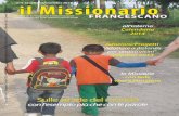 n° 9-10 settembre/ottobre 2013 il Missionario · “Sulle strade del mondo”, tema della Rivista/ Calendario 2014 è stato lo slogan della Gior-nata Missiona-ria Mondiale 2013,