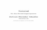 Tutorial - ArCon Visuelle Architektur ArCon Render Studi… · den Sie im Kundenbereich der Homepage . Doch nun viel Spaß beim Rendern mit ArCon Render Studio !!