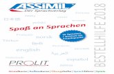 Spaß an Sprachen - prolit.de · 4 Die ASSiMiL-Methode Die Lernmedien Lernen wie ein Kind – in zwei Phasen Die ASSiMiL-Methode unterscheidet sich von klassischen Sprach-lernmethoden,