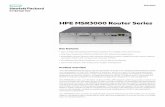 HPE MSR3000 Router Series data sheet · • Embedded security features with hardware-based encryption, stateful firewall, network address translation (NAT), and ... • Zero-touch