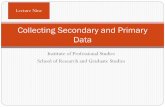 Collecting Secondary and Primary Data - … · Collecting Secondary and Primary Data ... project that also use primary data collection methods. ... They include data from questionnaires