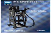 IMS SPOT 2700 - danotec-filer.dkdanotec-filer.dk/IMS 2017/055360KS-IMS SPOT 2700.pdf · SPOT 2700-230V, with its 2600A maximum output is the ideal product for dent pulling and ...
