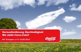 Herausforderung Nachhaltigkeit Wo steht Coca-Cola?€¦ · Bausteine der Nachhaltigkeit Jede künftige Geschäftsentscheidung erfolgt vor diesem Hintergrund. Nachhaltigkeit bei Coca-Cola