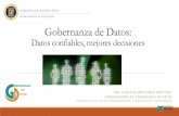 Datos confiables = decisiones efectivas: Gobernanza de … · Gobernanza de Datos ¿Dato o información? ¿Qué es Gobernanza de Datos? ¿Por qué el Departamento de Educación del