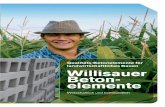 Qualitäts-Betonelemente für Willisauer Beton- elemente · Qualitäts-Betonelemente für landwirtschaftliches Bauen Willisauer Beton-elemente Wirtschaftlich und tierfreundlich Von