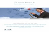 MiVoice Office 400 - mitel.demitel.de/sites/default/files/MiVoice Office 400-17502-DE.pdf · Mitel | 2 Unified Communications & Collaboration damit flexible Lösungen. Der Einsatz