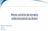 Novo cenário da terapia antirretroviral no Brasil · Novo cenário da terapia antirretroviral no ... Nota Informativa N ... default/files/anexos/noticia/2016/59294/01_12_2016_apresentacao_aids_final_pdf_17743.pdf>.