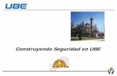 Construyendo Seguridad en UBE - headtraining.comheadtraining.com/Archivos/jornadas05/UBE VALENCIA.pdf · del Nylon-6 ) y Sulfato amónico. ... &Trabajadores diarios en la Planta: