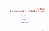 CS 4700: Foundations of Artificial Intelligence · CS 4700: Foundations of Artificial Intelligence Bart Selman selman@cs.cornell.edu Module: Adversarial Search R&N: Chapter 5 Part