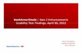 BankAmeriDeals Gen 2 Enhancements Usability … · BankAmeriDeals| Gen 2 Enhancements Usability Test Findings, April 30, 2012 Lisa R. Handalian, Usability Engineer San Francisco