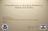 A Partnership in Building Resilience: NIDIS and RISAscpo.noaa.gov/sites/cpo/RISA/RISA Annual Meeting 2016/Thursday... · A Partnership in Building Resilience: NIDIS and RISAs ...