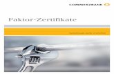Faktor-Zertifikate · Inhalt Hebeln Sie die Märkte! 05 Faktor-Zertifikate auf Aktien 09 Faktor-Zertifikate auf Future-Kontrakte 13 Hebelwirkung und Anpassungsschwelle 16