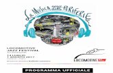 PROGRAMMA UFFICIALE - Locomotive Jazz Festival · LOCOMOTIVE JAZZ FESTIVAL XII EDIZIONE PUGLIA - ITALY 14 LUGLIO 1 AGOSTO 2017 PROGRAMMA UFFICIALE direzione artistica Raffaele Casarano