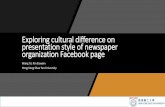 Exploring cultural difference on presentation style of ... · Exploring cultural difference on presentation style of newspaper organization Facebook page ... up globalization and