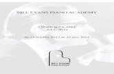 BILL EVANS PIANO ACADEMY · La Bill Evans Piano Academy s’adresse aux pianistes, chanteurs, contrebassistes, batteurs et autres instrumentistes autodidactes, amateurs, de formation