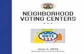 NEIGHBORHOOD VOTING CENTERS - lavote.net · Neighborhood Vo ng Center (NVC) ... Ensure each precinct has space and outlets. ... about opera ng an elec on precinct and how to troubleshoot