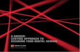 A HACKER- CENTRIC APPROACH TO SECURING … · cyber security industry to USD 170 Billion, annually, by 2020. Among the most threatening cyber-security threats of the ... defining,