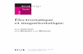 Electrostatique et magnétostatique - wearealgerians.com · DANS LA COLLECTION BELIN SUP SCIENCES J. BRUNEAUX, M. SAINT-JEAN et J. MATRICON Électrostatique et magnétostatique, résumé