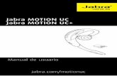 Jabra MOTION UC Jabra MOTION UC+static1.jabra.com/~/media/Product Documentation/Jabra MOTION Seri… · 4 ENGLISH 1. BIENVENIDO Gracias por usar Jabra Motion UC o Jabra Motion UC+.