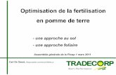 Optimisation de la fertilisation en pomme de terre - … · Optimisation de la fertilisation en pomme de terre-une approche au sol -une approche foliaire Carl De Geest, Responsable