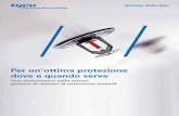 Per un’ottima protezione dove e quando servetfppemea.com/en/emea/DocumentandMedia1/Brochure/Sprinklers/TYFI… · Tyco Fire Protection Products è leader nella produzione e ...