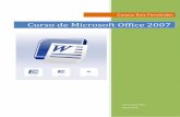 Curso de Microsoft Office 2007 - Mi SENA del José … · Familiarizarse con Word 2007 ..... 9 Introducción a la nueva interfaz ..... 9 Conocer la cinta de opciones ..... 9 ¿Qué