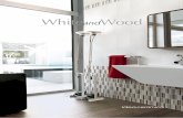 WHITE - WordPress.com · 183 Rivestimento / Wall tiles : bianco classico matt. 25x40 / 10”x16” muretto wood beige 25x40 / 10”x16” listello wood beige 5x40 / 2”x16”