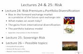 Lecture 24: Risk Premium Portfolio Diversification Risk.pdf · 24: Risk Premium & Portfolio Diversification •Bias in the forward exchange market ... can be offset by a 1% depreciation,