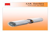 IJA-catalogue-new.doc - pdfMachine from Broadgun … · Induced Jet Fan Œ IJA Series Accessories Mounting Feet Dimension s ... IJA 315 315 415 355 630 1635 IJA 355 355 455 400 710