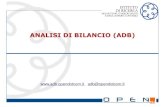 ANALISI DI BILANCIO (ADB) - odcec.torino.it ADB.pdf · 2 Analisi di bilancio Analisi di Bilancio Per Analisi di Bilancio (ADB) si intende un processo logico che parte dai dati di
