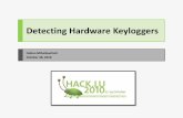 Detecting Hardware Keyloggers - cve-searcharchive.hack.lu/2010/Mihailowitsch-Detecting-Hardware-Keyloggers... · What? Hardware Keylogger PS/2 USB Hardware Keyloggers are undetectable