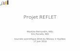 Projet REFLET - Réseau-1 | Réseau-1 Quebecreseau1quebec.ca/.../2016/06/2_NEWKEY_Reflet_R1Q_1.2_paradis.pdf · Projet REFLET •Équipe hébergée à la Direction régionale santé