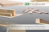 20180406 FHF PortfolioBroschüre - fh-finnholz.com · Mehrgeschossiger Holzbau Fremdüberwachte Elementfertigung in Holzrahmenbauweise Plattenbearbeitung mittels CNC Zuschnitt- ...