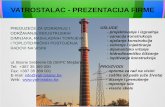VATROSTALAC - PREZENTACIJA FIRME (International Committee on Industrial Chimney) koje se bavi: Razmjenom saznanja o industrijskim dimnjacima; Koordinacijom u usklaĎivanju nacionalnih