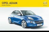 OPEL ADAM Kezelési útmutató - Opel Magyarország · dolgoznak az Opel előírásai szerint. A fedélzeti irodalom csomagot érdemes mindig a gépkocsiban tartani, hogy szükség