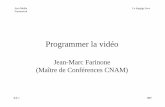 Jean-Marc Farinone (Maître de Conférences CNAM)cedric.cnam.fr/~farinone/CCAM/jmf.pdf · XX-7 JMF Java Media Framework ... et pour les formats audio (MIDI, RMF, WAV, ...) • …
