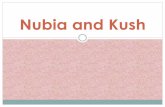 Nubia and Kush - socialstudieseais.files.wordpress.com · trading network: A system in which buyers and sellers from different places can exchange goods.