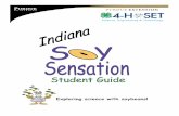 Exploring science with soybeans! - Purdue Extension Resources/Past... · Preparation Notes). ... This is chemistry at work. ... experience making Ice Milk from both Soy Milk and Cow’s