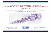 A Public Health Approach to Alzheimer's and Other Dementias · 8/4/2015 · TO ALZHEIMER’S AND OTHER DEMENTIAS MODULE 4 ... A Public Health Approach to Alzheimer’s and Other ...