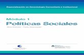 Módulo 1 Políticas Sociales - desarrollosocial.gob.ar · Presidenta de la Nación Dra. Cristina Fernández de Kirchner Ministra de Desarrollo Social Presidenta del Consejo Coordinador