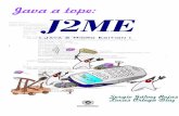 Java a tope: J2ME - Departamento Lenguajes y …lcc.uma.es/~galvez/ftp/libros/J2ME.pdf · java a tope: j2me (java 2 micro edition). ediciÓn electrÓnica autores:sergio gÁlvez rojas