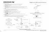 Specifications - Moen · Specifications CRITICAL DIMENSIONS (DO NOT SCALE) FOR MORE INFORMATION CALL: 1-800-BUY-MOEN ESCR IPTON • Metal construction with various finishes de ...