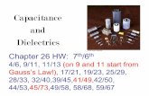 Capacitance and Dielectrics - SRJCsrjcstaff.santarosa.edu/~lwillia2/old42web/42ch26.pdf · Chapter 26 HW: 7th/6th 4/6, ... Capacitance and Dielectrics. Recall: The Infinite Charged